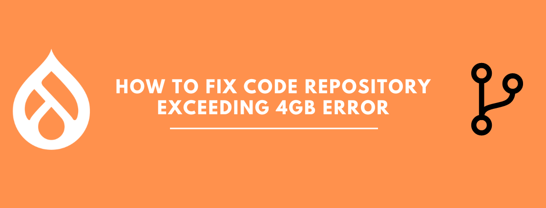 How to Fix Code Repository Github or bitbucket exceeding 4GB Error